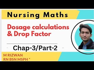 Dosage Calculation | Chap-3 / Part-2 | Drop Factors and Drop per Min | Nursing and Paramedics