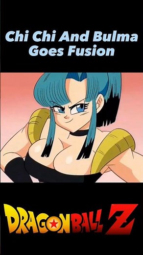 Chi Chi And Bulma Does The Fusion Technique - Gogeta Is Stunned - Dragon Ball Z #dragonballz #dbz
