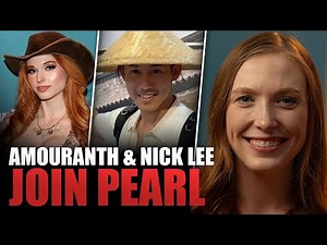 Amouranth & Nick Lee Join Pearl