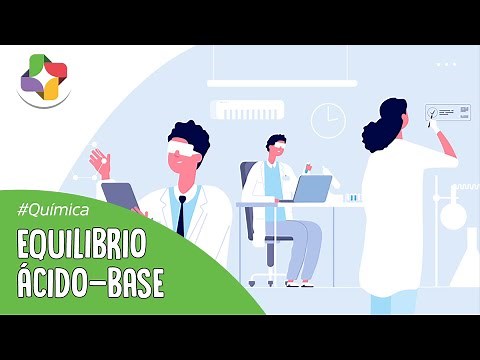 Equilibrio ácido-base | Química - Educatina
