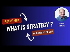 Strategy Management : Introduction to Business Strategy (Video #1)
