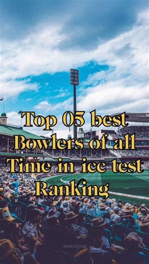 Top 5 Best Bowlers of All Time in ICC Test Rankings