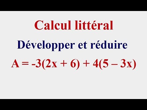Développer et réduire une expression littérale