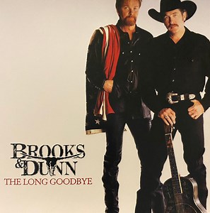 Brooks & Dunn - The Long Goodbye