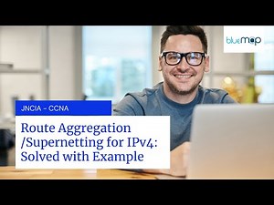Route Aggregation/Supernetting for IPv4: Solve with Example