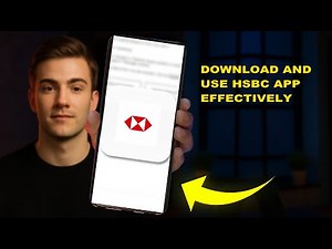 How To Download And Use HSBC APP Effectively (2025 UPDATE)