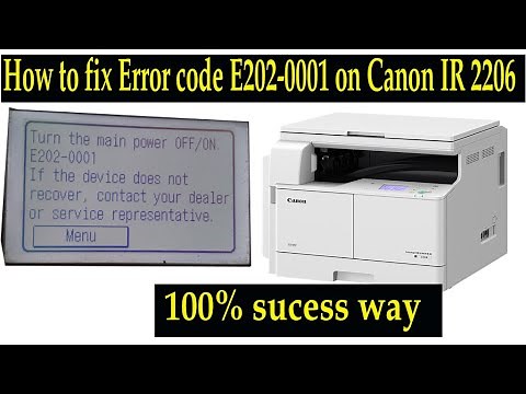 How to fix error code e202-001 0n canon ir 2206/ Turn the main power OFF/ON E202-0001 if the device.