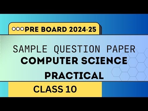 SEBA Class 10 Pre-board 2024-25 Computer Science Practical Sample Question Paper