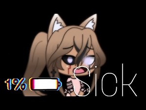 Sick // meme // Gacha Life