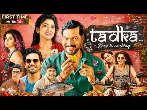 Tadka (2022) Full Hindi Movie 4K | तड़का | Nana Patekar | Taapsee Pannu | Shriya | Bollywood Movie