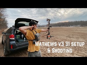 Mathews V3 31- Setup & Shooting
