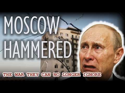 Moscow Can No Longer Ignore War - As Capital Hammered by Drones!