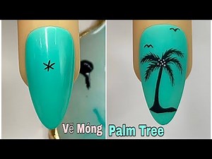 Easy Palm Tree Nails Art For Beginner 💖Vẽ Móng 💅 New Nails Design 💝 New Nails