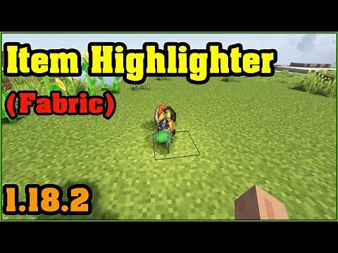 Item Highlighter [Fabric] Mod 1.18.2 & How To Install for Minecraft