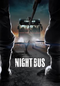 Night Bus - movie: where to watch streaming online