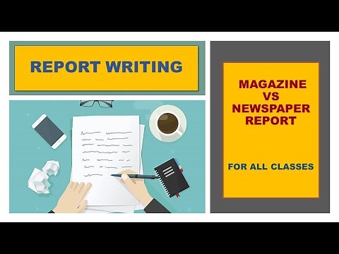 Difference Between Magazine & Newspaper Report | Report Writing | Format | Example | For All Classes