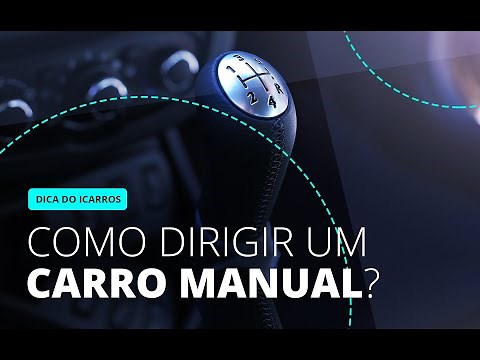 Passo a passo de como dirigir um carro manual