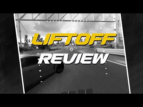 Liftoff REVIEW: How Good is This FPV Simulator?