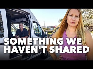 One of the biggest challenges of full time van life (There's something we haven't been telling you)