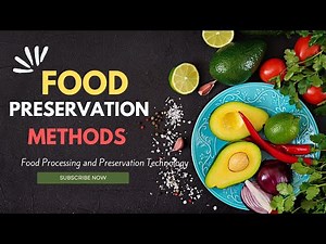 Food Preservation Methods l Lesson 03 l Food Processing Technology l Food Industry