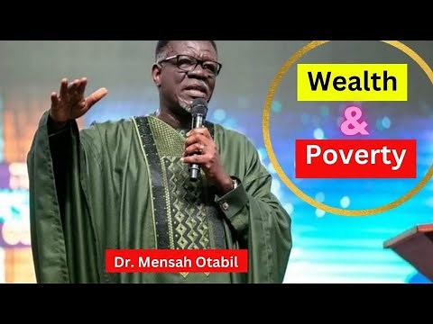 Wealth And Poverty || How To Break The Cycle Of Poverty || Dr. Mensa Otabil