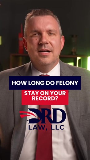 Do Felonies Stay on Your Record Forever?