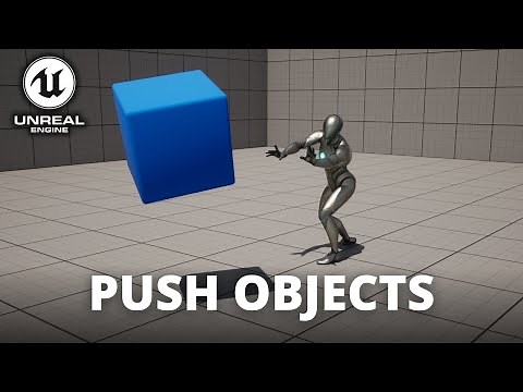 How to Push Objects in Unreal Engine 5