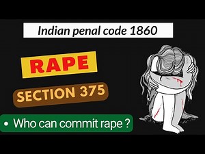 Rape | Section 375 | IPC 1860 | Definition