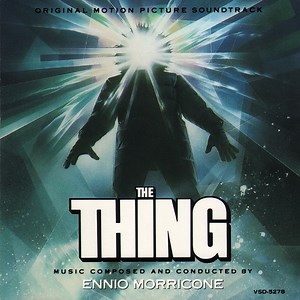Ennio Morricone - The Thing (Original Motion Picture Soundtrack)