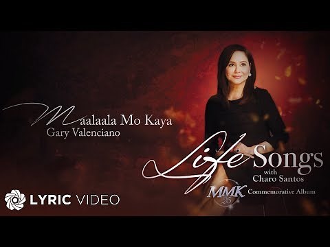 Maalaala Mo Kaya - Gary Valenciano (Lyrics)