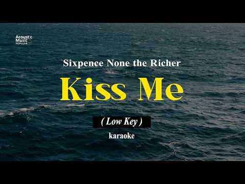 Kiss Me - Sixpence None the Richer (Karaoke and Lyric | Low Key)