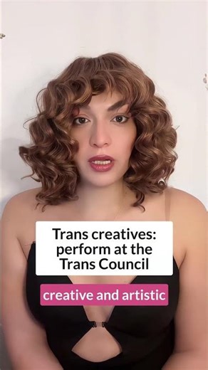 Trans Council 2026: Trans creatives invited to perform