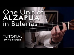 1 Unit of Alzapua in Bulerías - Flamenco Guitar Tutorial by Kai Narezo