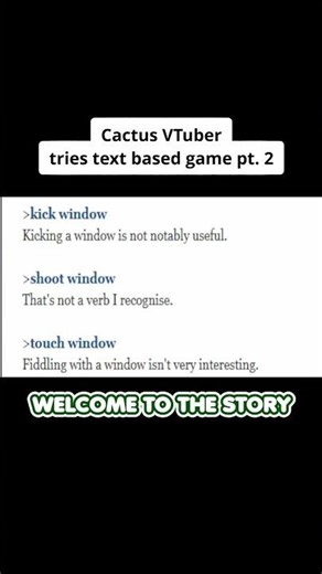 Cactus VTuber tries text based game pt.2🌵