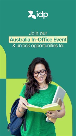 Join IDP’s Australia In-Office Event & start your Australian education with clarity and confidence.