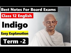 CLASS 12th Chapter 5 Indigo I Indigo full chapter explained I 2021 New syllabus I Summary Flamingo
