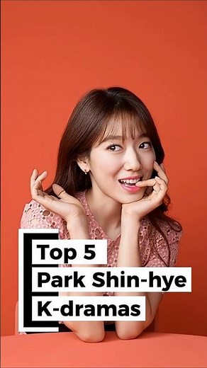 Top 5 Park Shin-hye K-Dramas You MUST Watch! 🔥 The Heirs #1?