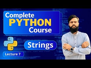 Strings In Python | Python Strings Step-by-Step | Python Full Course | Jupyter Notebook | Lecture 7