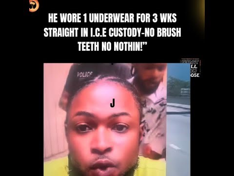 DEPORTED JAMAICAN SAYS HE WORE 1 UNDERPANTS FRO 19 DAYS ON ICE CUSTODY TILL IT DROP & BRUCK #I.C.E