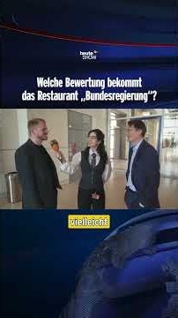 Welche Bewertung bekommt das Restaurant „Bundesregierung“? | heute-show #shorts
