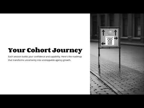 Launch your Agency, The Cohort by Home Care Nerd.