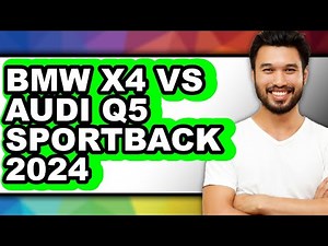 BMW X4 vs Audi Q5 Sportback 2024 - Full Comparison