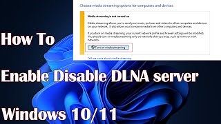 US How To Enable Disable Dlna Server On Your Windows 10 11 Tech Bachhal Mp3 & Mp4 Download - clip.africa.com