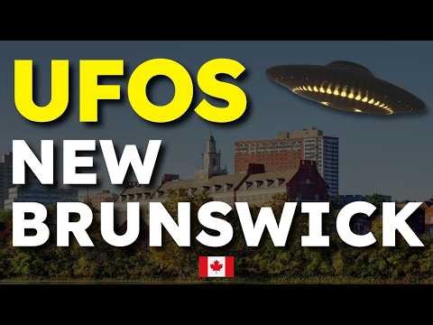 UNEXPLAINED UFO Sightings and Alien Encounters in New Brunswick Canada