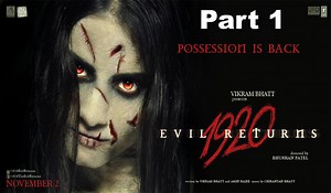 1920 Evil Returns - (2012) Part 1