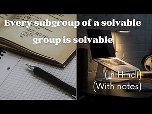 Advanced algebra (lecture 4.B)| Every subgroup of a solvable group is solvable