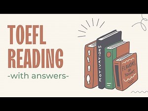 TOEFL Reading Practice Test 1 | With Test Answers & Explanation | iBT Latest