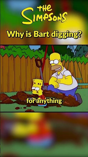 Why is Bart digging a hole? | The Simpsons
