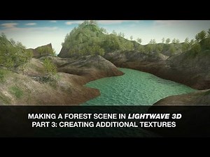 Lightwave 3D Tutorial - Making a Forest Scene Part 3: Additional Textures
