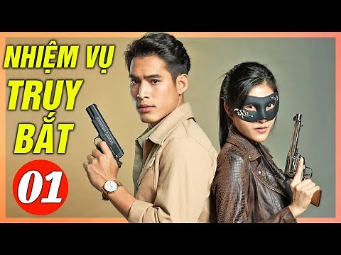 Nhiệm Vụ Truy Bắt - Tập 1 | Lồng Tiếng | Phim Thái Lan Hành Động Mới Nhất 2024